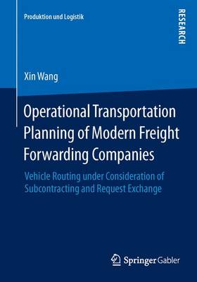 Cover of Operational Transportation Planning of Modern Freight Forwarding Companies