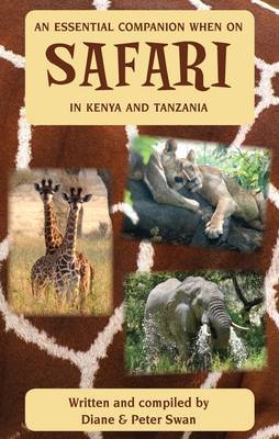 Book cover for An Essential Companion When on Safari in Kenya & Tanzania