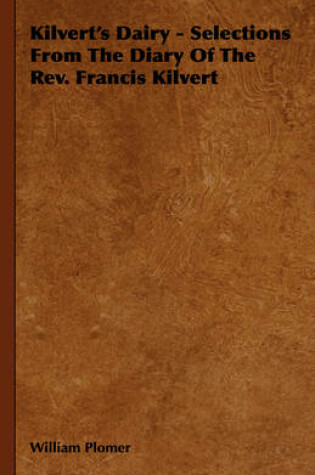 Cover of Kilvert's Dairy - Selections From The Diary Of The Rev. Francis Kilvert