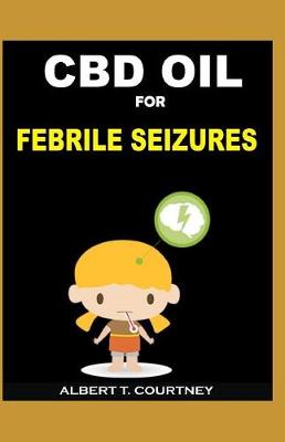 Book cover for CBD Oil for Febrile Seizures