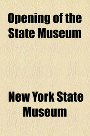 Cover of Opening of the State Museum