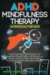 Book cover for ADHD Mindfulness Therapy