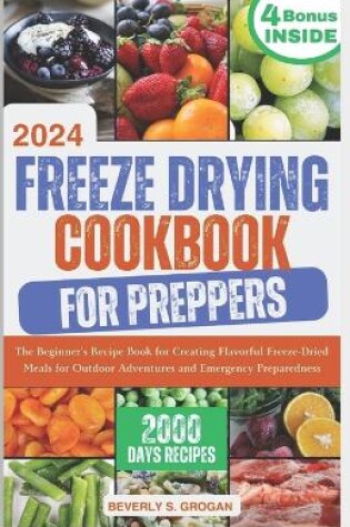 Cover of Freeze Drying Cookbook for Preppers