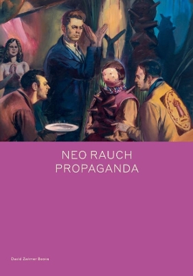 Book cover for Neo Rauch: PROPAGANDA (Bilingual)