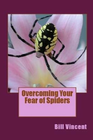 Cover of Overcoming Your Fear of Spiders