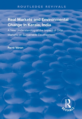 Cover of Real Markets and Environmental Change in Kerala, India