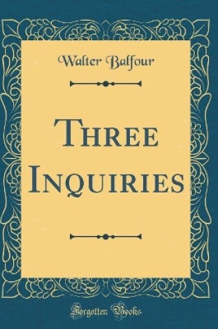 Cover of Three Inquiries (Classic Reprint)