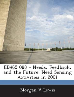 Book cover for Ed465 088 - Needs, Feedback, and the Future