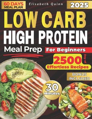 Cover of Low Carb High Protein Meal Prep for Beginners