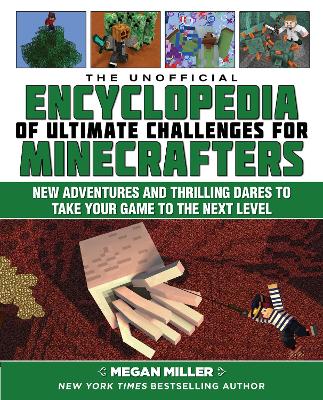 Cover of The Unofficial Encyclopedia of Ultimate Challenges for Minecrafters