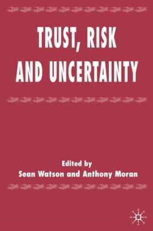 Cover of Trust, Risk and Uncertainty