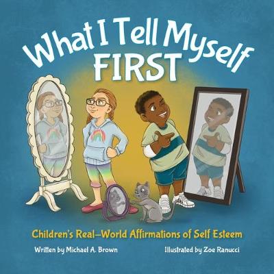 Cover of What I Tell Myself First