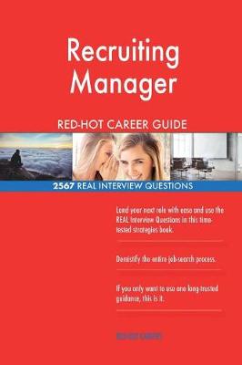 Book cover for Recruiting Manager RED-HOT Career Guide; 2567 REAL Interview Questions