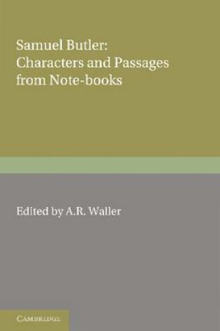 Cover of Samuel Butler: Characters and Passages from Note-Books