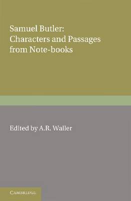 Book cover for Samuel Butler: Characters and Passages from Note-Books