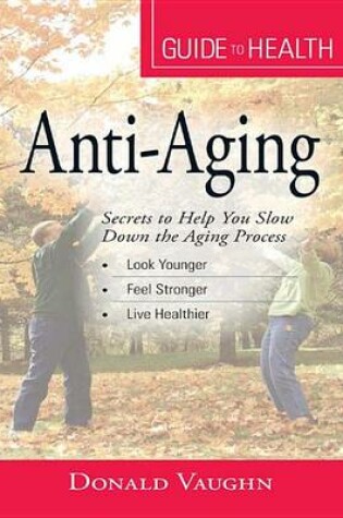 Cover of Your Guide to Health: Anti-Aging