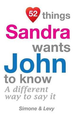 Book cover for 52 Things Sandra Wants John To Know