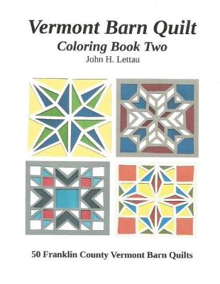 Book cover for Vermont Barn Quilt Coloring Book Two