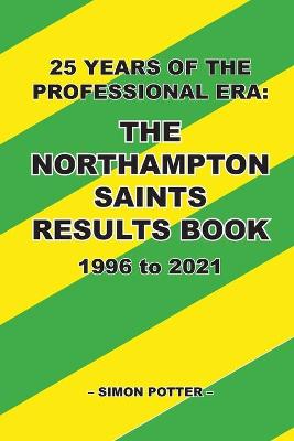 Book cover for The Northampton Saints Results Book