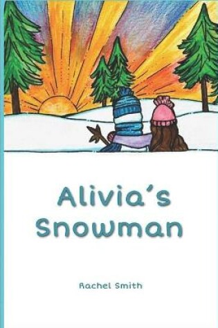 Cover of Alivia's Snowman