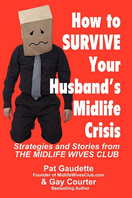 Book cover for How to Survive Your Husband's Midlife Crisis