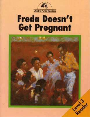 Book cover for Freda Doesn't Get Pregnant Level 3 Reader