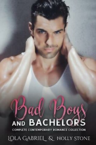 Cover of Bad Boys and Bachelors