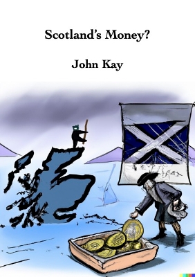 Book cover for Scotland's Money?