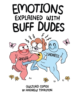 Book cover for Emotions Explained with Buff Dudes