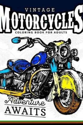 Cover of Vintage Motorcycles Coloring Books for Adults