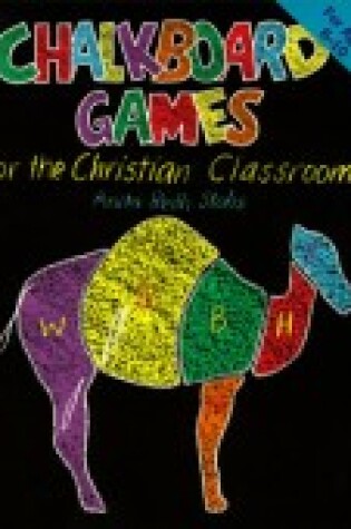 Cover of Chalkboard Games for Christian Classroom