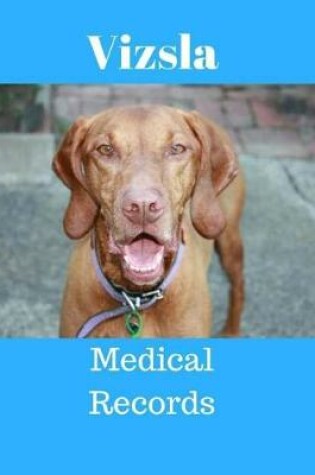 Cover of Vizsla Medical Records