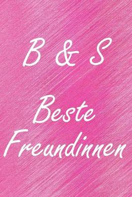 Book cover for B & S. Beste Freundinnen