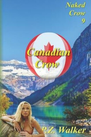 Cover of Naked Crow 9 - Canadian Crow