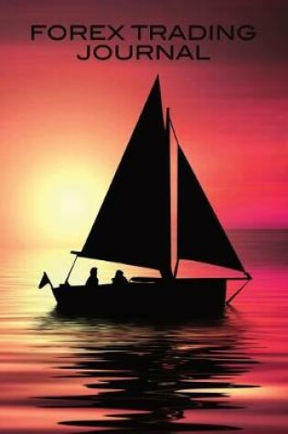 Cover of Forex Trading Journal Yacht Sailing at Sunset