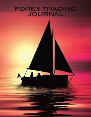 Book cover for Forex Trading Journal Yacht Sailing at Sunset