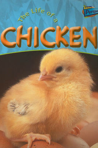 Cover of The Life of a Chicken