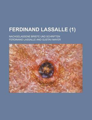Book cover for Ferdinand Lassalle (1); Nachgelassene Briefe Und Schriften
