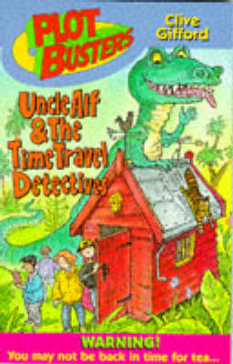 Cover of Uncle Alf and the Time Travel Detectives