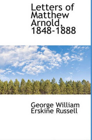 Cover of Letters of Matthew Arnold, 1848-1888