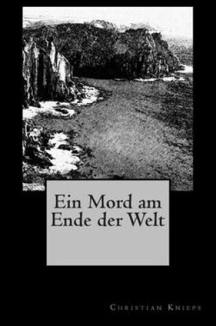 Cover of Ein Mord Am Ende Der Welt