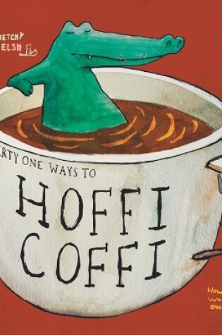 Cover of 31 Ways to Hoffi Coffi