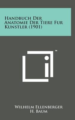 Book cover for Handbuch Der Anatomie Der Tiere Fur Kunstler (1901)