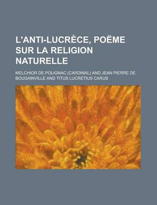 Book cover for L'Anti-Lucrece, Poeme Sur La Religion Naturelle