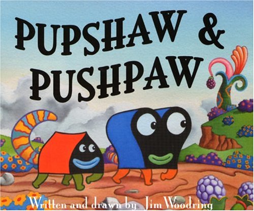 Book cover for Jim Woodring Pupshaw And Pushpaw #1