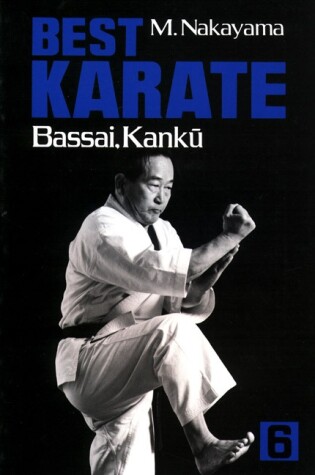 Cover of Best Karate, Vol.6: Bassai, Kanku