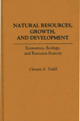 Cover of Natural Resources, Growth, and Development