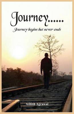 Book cover for Journey - Begins, but Never Ends