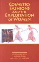 Book cover for Cosmetics, Fashions and the Exploitation of Women