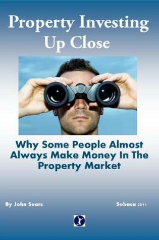 Cover of Property Investing Up Close